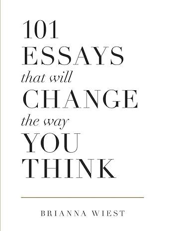 101 Essays That Will Change The Way You Think By Brianna Wiest - BooksAdora