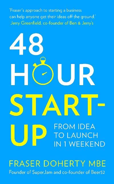 48-Hour Start-Up by Fraser Doherty MBE - BooksAdora