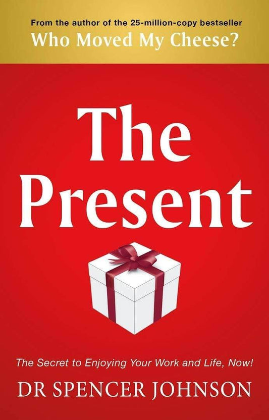 The Present By Spencer Johnson - BooksAdora