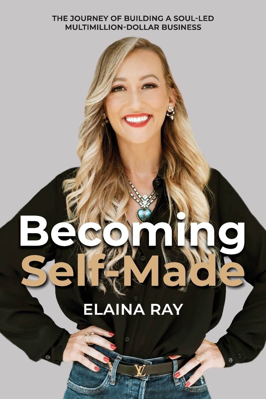 Becoming Self-Made By Elaina Ray - BooksAdora