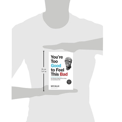 You're Too Good To Feel This Bad by Nate Dallas - BooksAdora