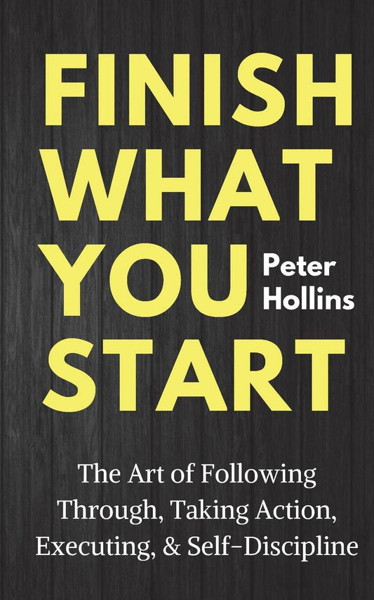 Finish What You Start - BooksAdora