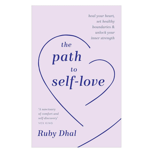 The Path to Self-Love By Ruby Dhal - BooksAdora