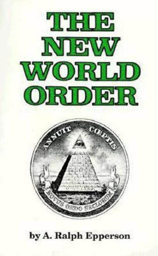 New World Order by A. Ralph Epperson - BooksAdora