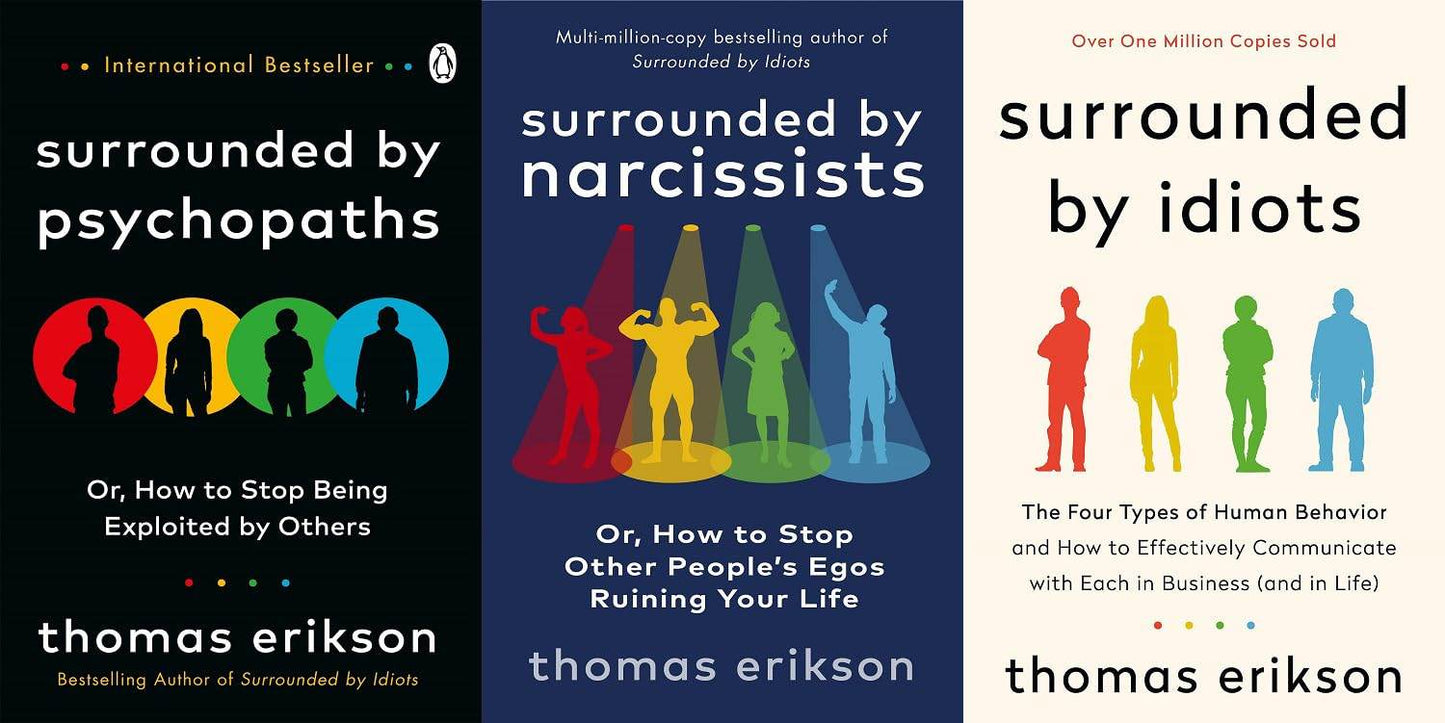 SURROUNDED BY NARCISSISTS + SURROUNDED BY IDIOTS + SURROUNDED BY PSYCHOPATHS (COMBO) By Thomas Erikson - BooksAdora