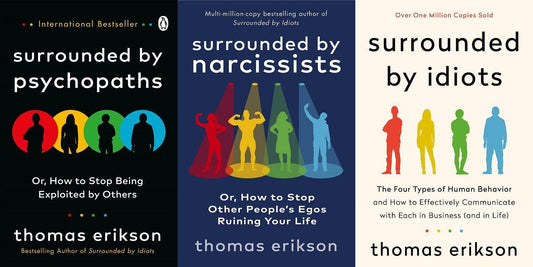 SURROUNDED BY NARCISSISTS + SURROUNDED BY IDIOTS + SURROUNDED BY PSYCHOPATHS (COMBO) By Thomas Erikson - BooksAdora