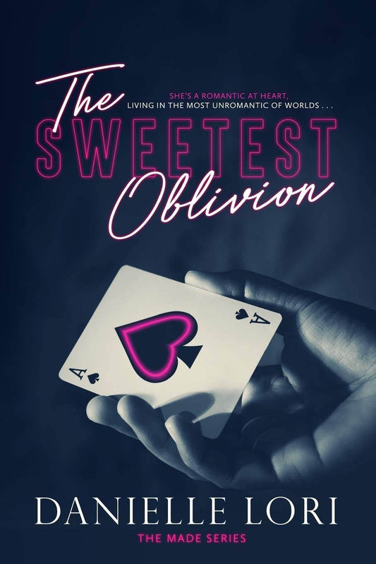 The Sweetest Oblivion by Danielle Lori - BooksAdora