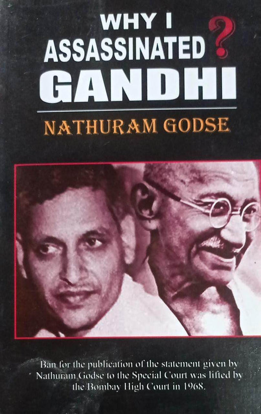 Why I Assassinated Gandhi by Nathuram Godse - BooksAdora