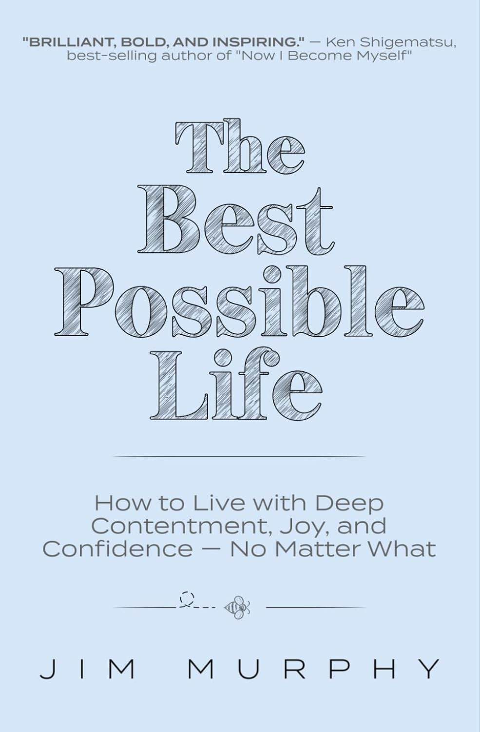 The Best Possible Life by Jim Murphy - BooksAdora