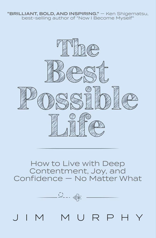 The Best Possible Life by Jim Murphy - BooksAdora