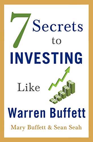 7 Secrets to Investing Like Warren Buffett By Mary Buffett - BooksAdora