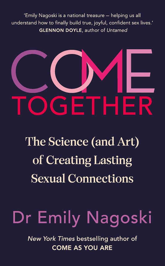 Come Together By Emily Nagoski - BooksAdora