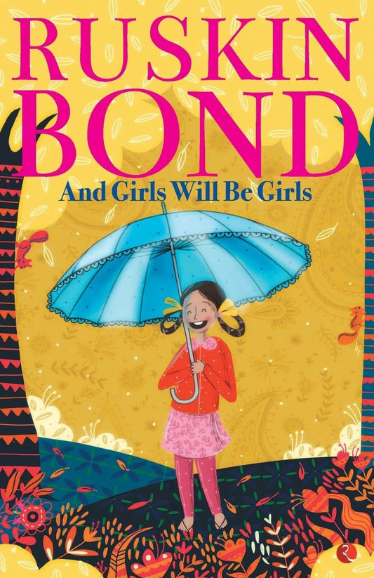 And Girls Will Be Girls By Ruskin Bond - BooksAdora