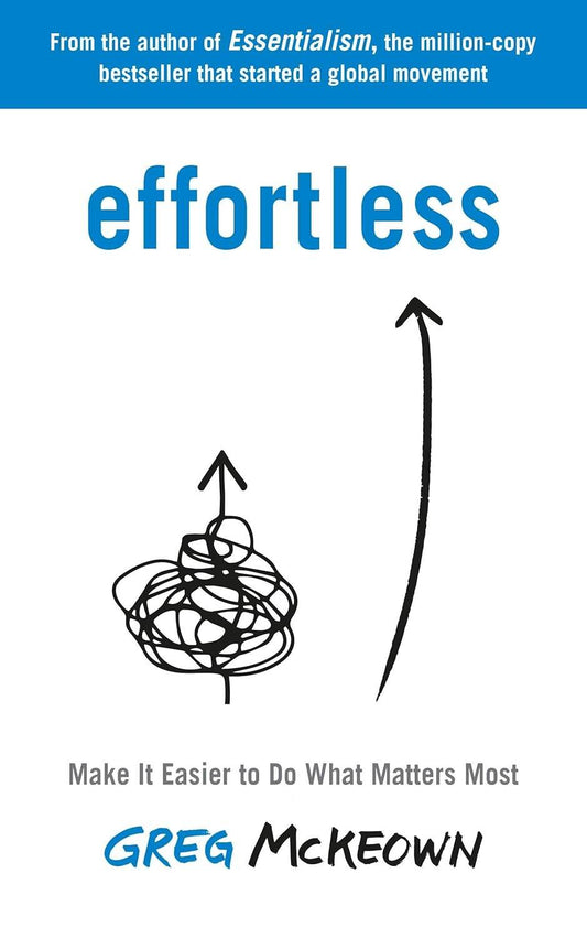 Effortless by Greg McKeown - BooksAdora