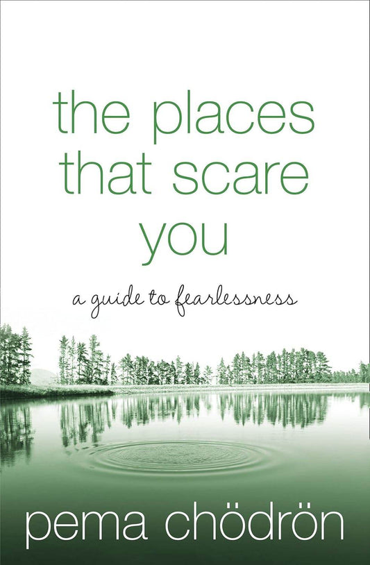 The Places That Scare You By Pema Chödrön - BooksAdora