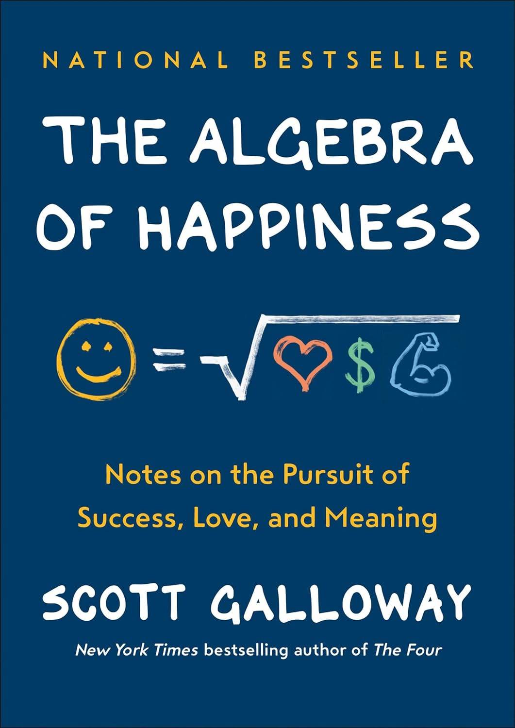 The Algebra of Happiness By Scott Galloway - BooksAdora