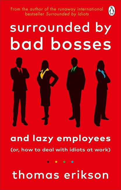 Surrounded by Bad Bosses and Lazy Employees by Thomas Erikson - BooksAdora