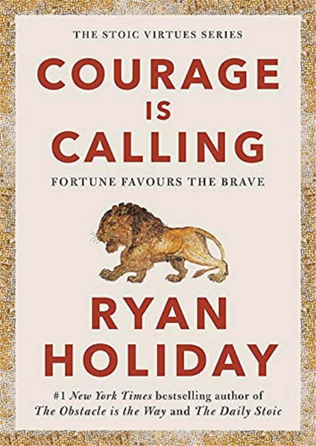 COURAGE IS CALLING by Ryan Holiday - BooksAdora