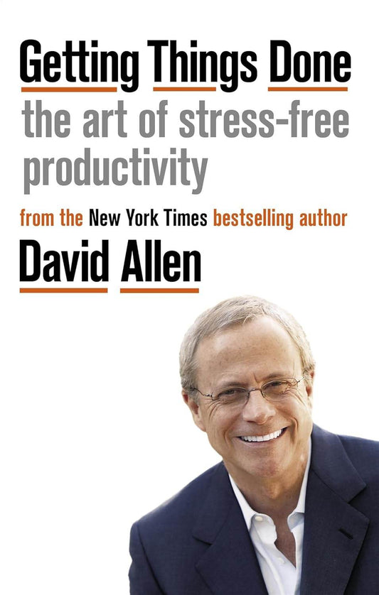 GETTING THINGS DONE by David Allen - BooksAdora