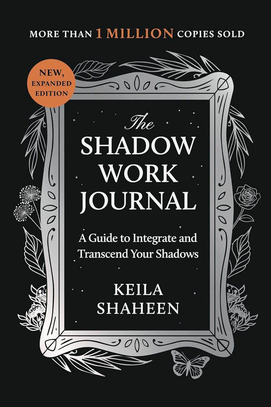 The Shadow Work Journal (new edition) - by Keila Shaheen - BooksAdora