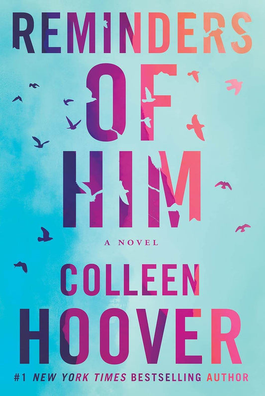 Reminders Of Him: A Novel by Colleen Hoover - BooksAdora