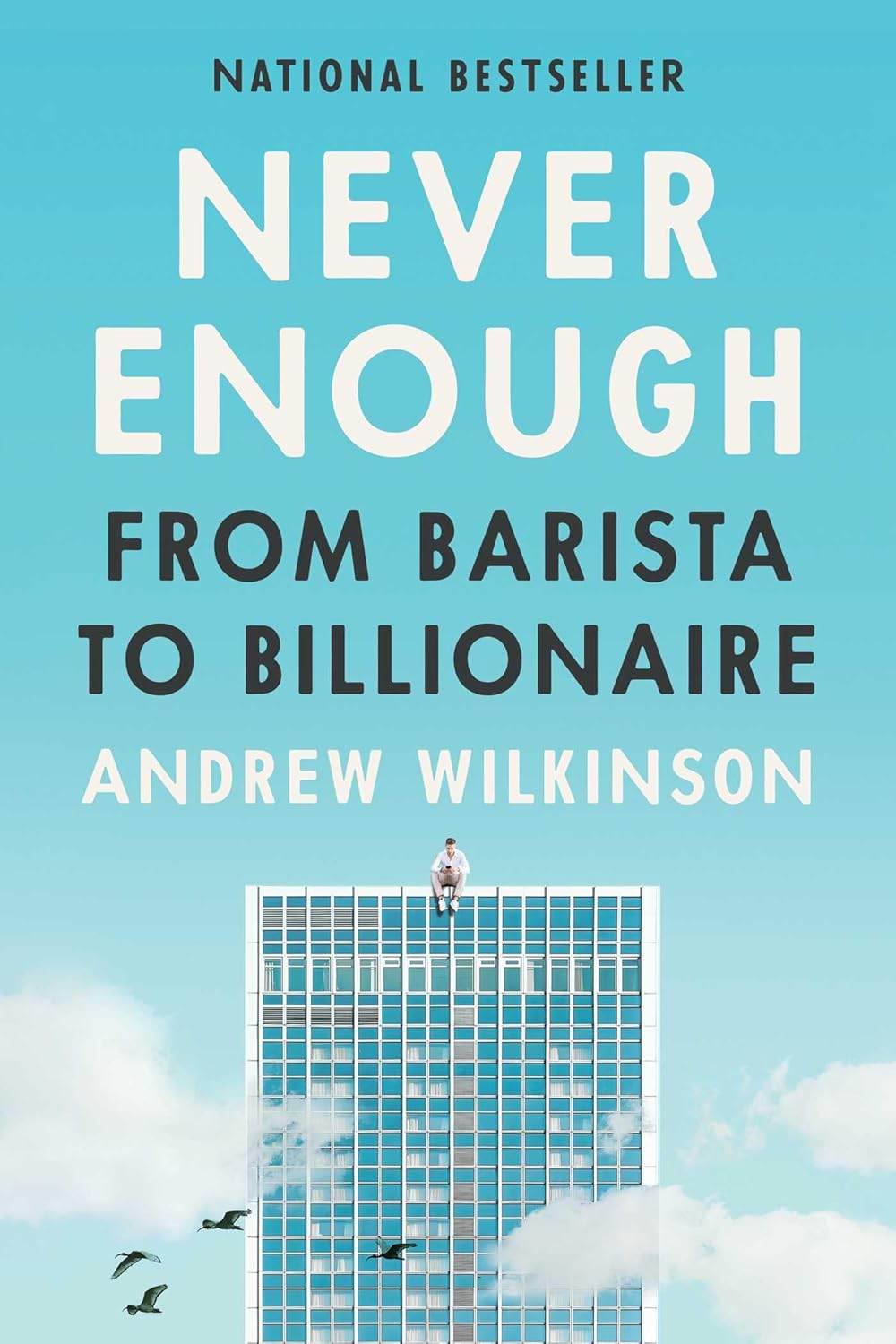 Never Enough By Andrew Wilkinson - BooksAdora