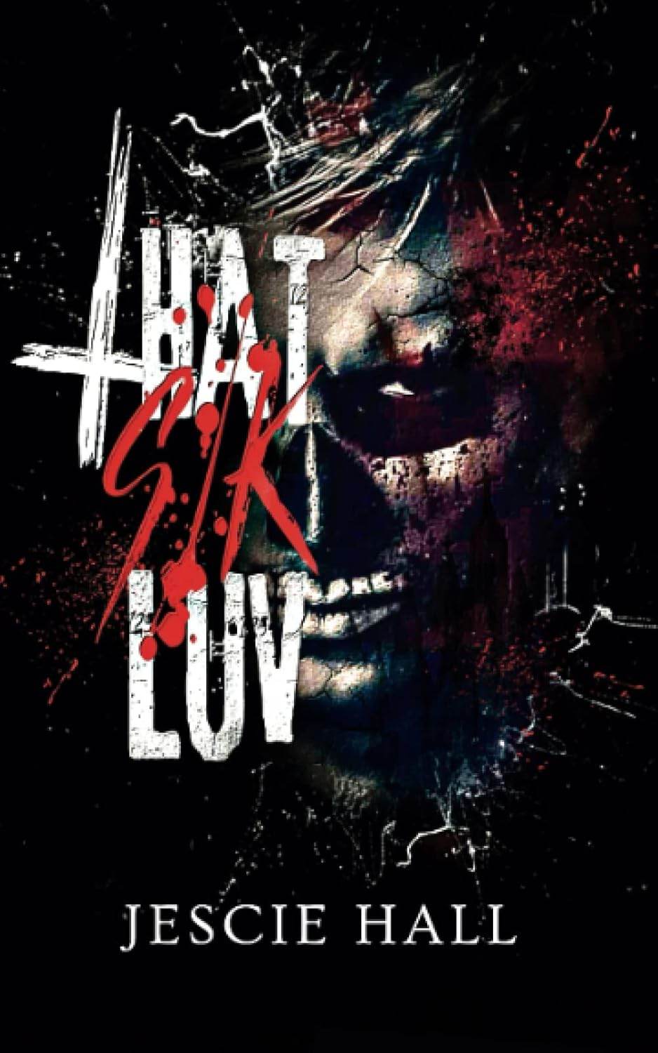 THAT SIK LUV By Jescie Hall - BooksAdora