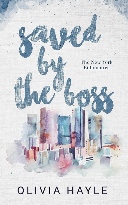 Saved by the Boss by Olivia Hayle - BooksAdora