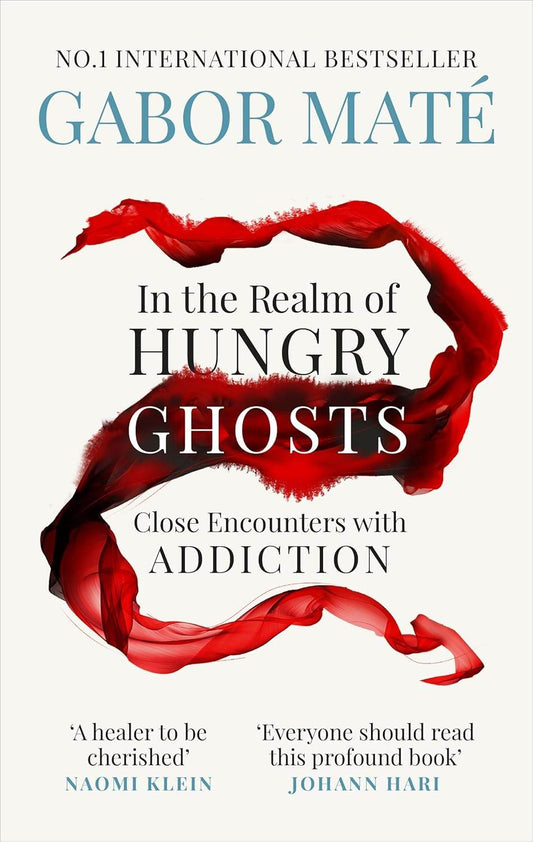 In the Realm of Hungry Ghosts By Gabor Maté - BooksAdora