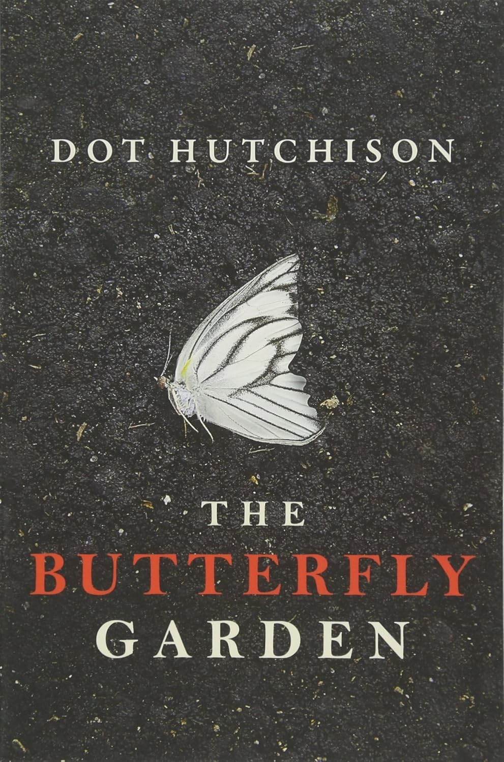 Butterfly Garden by Dot Hutchison - BooksAdora