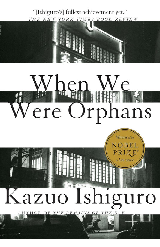 When We Were Orphans - Kazuo Ishiguro