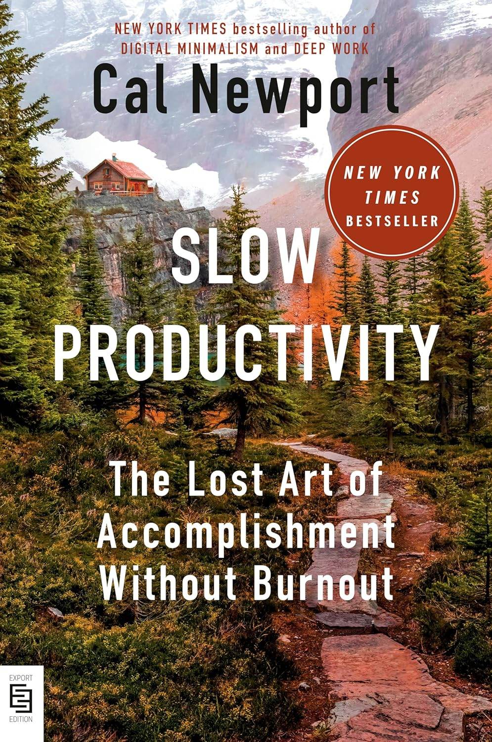 Slow Productivity: The Lost Art of Accomplishment Without Burnout by Cal Newport - BooksAdora