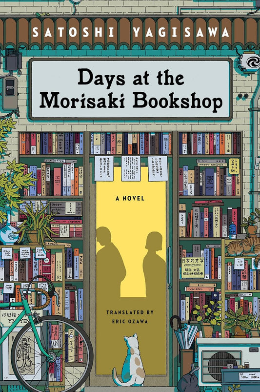 DAYS AT THE MORISAKI BOOKSHOP By Satoshi Yagisawa