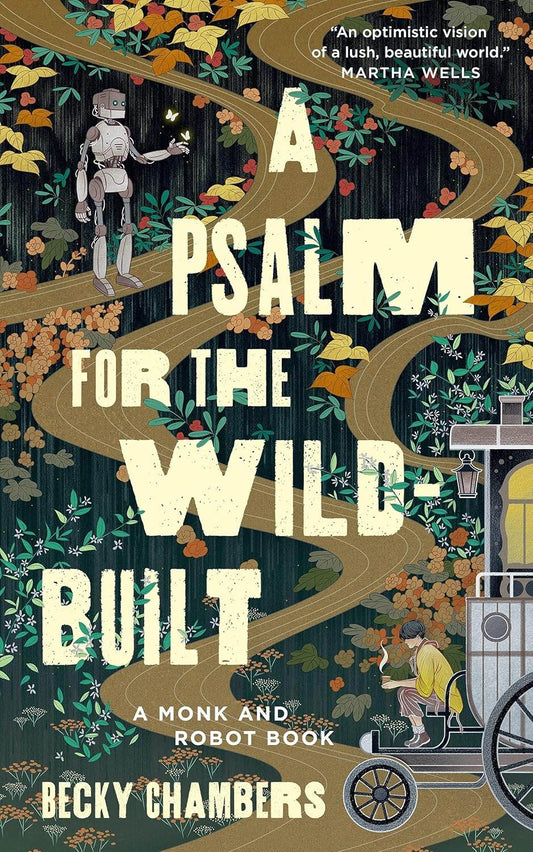 A PSALM FOR THE WILD-BUILT By Becky Chambers - BooksAdora