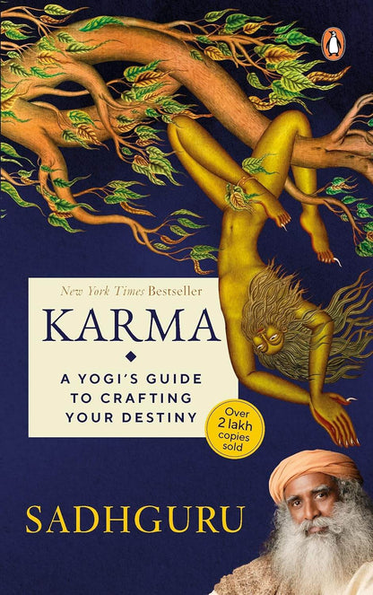Karma: A Yogis Guide to Crafting Your Destiny by Sadhguru - BooksAdora