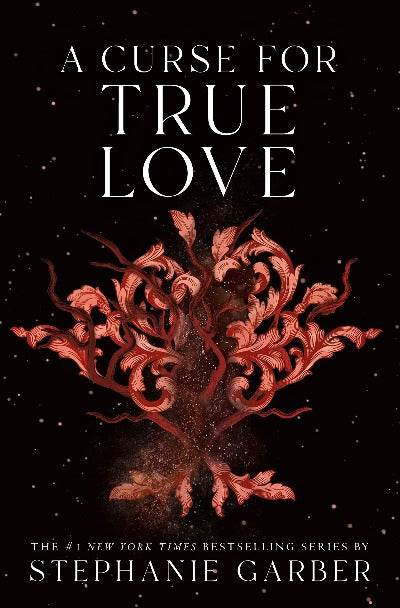 A Curse For True Love by Stephanie Garbe - BooksAdora