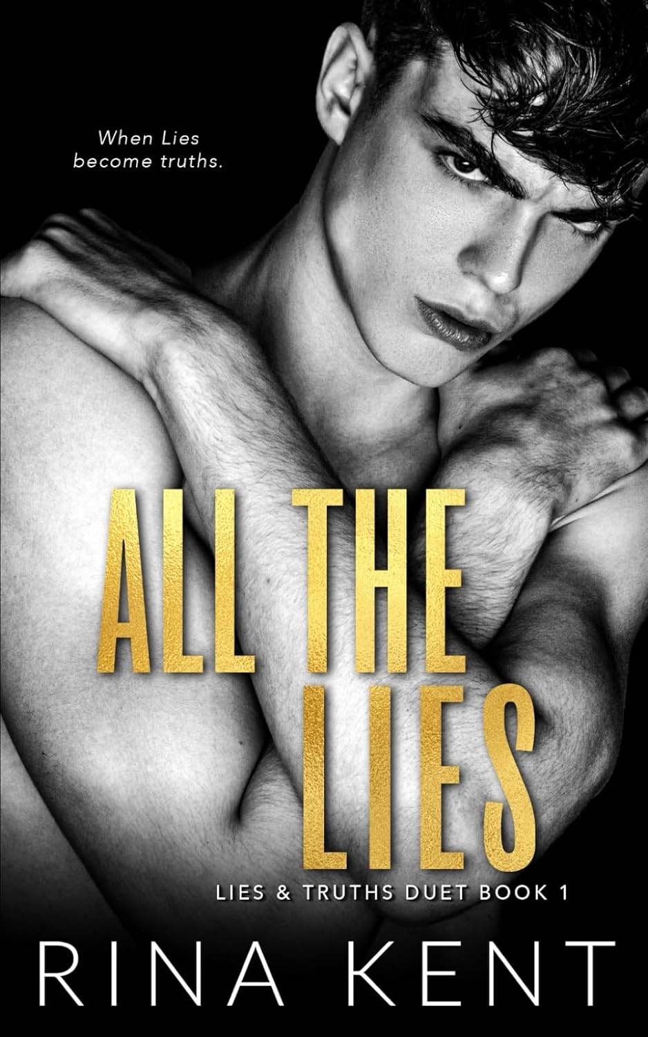 All The Lies: A Dark New Adult Romance: 1 (Lies & Truths Duet) - BooksAdora