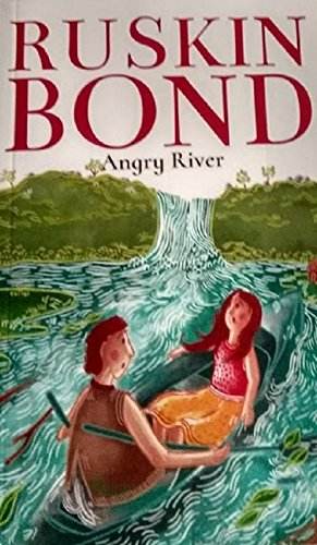 ANGRY RIVER By Archana Sreenivasan , Ruskin Bond - BooksAdora