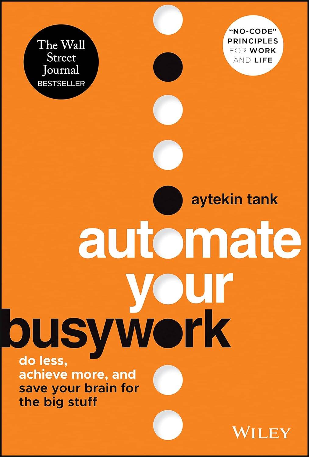 Automate Your Busywork: Do Less, Achieve More, and Save Your Brain for the Big Stuff - BooksAdora
