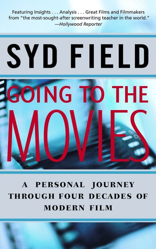 Going to the Movies by Syd Field - BooksAdora