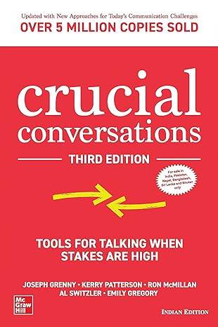 CRUCIAL CONVERSATIONS by Joseph Grenny, Kerry Patterson, Ron McMillan - BooksAdora