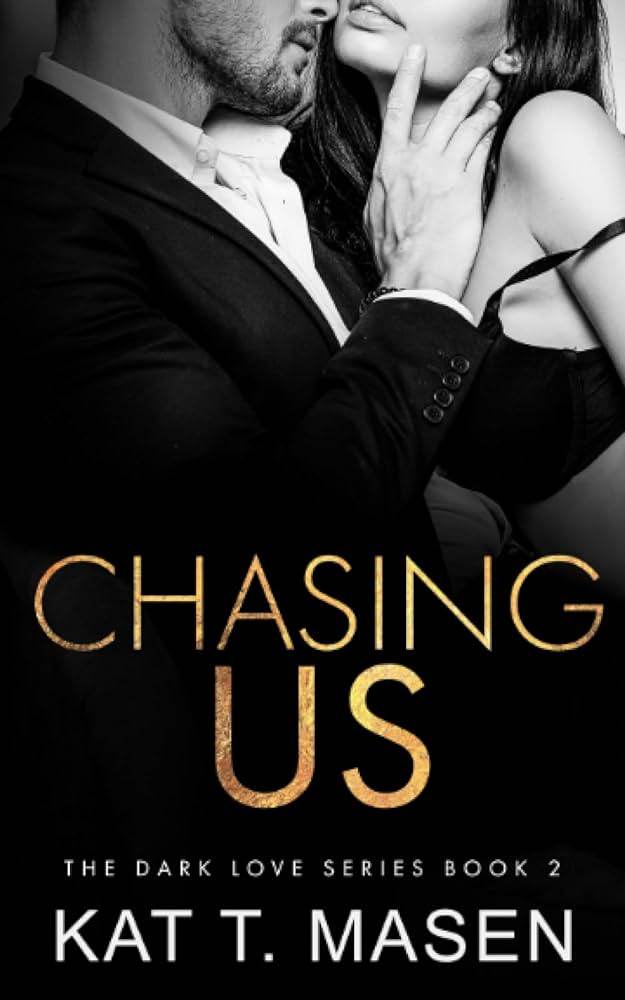 Chasing Us: 2 (Dark Love) - BooksAdora