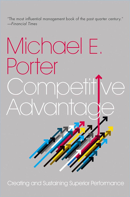 Competitive Advantage by E.Michael Porter - BooksAdora