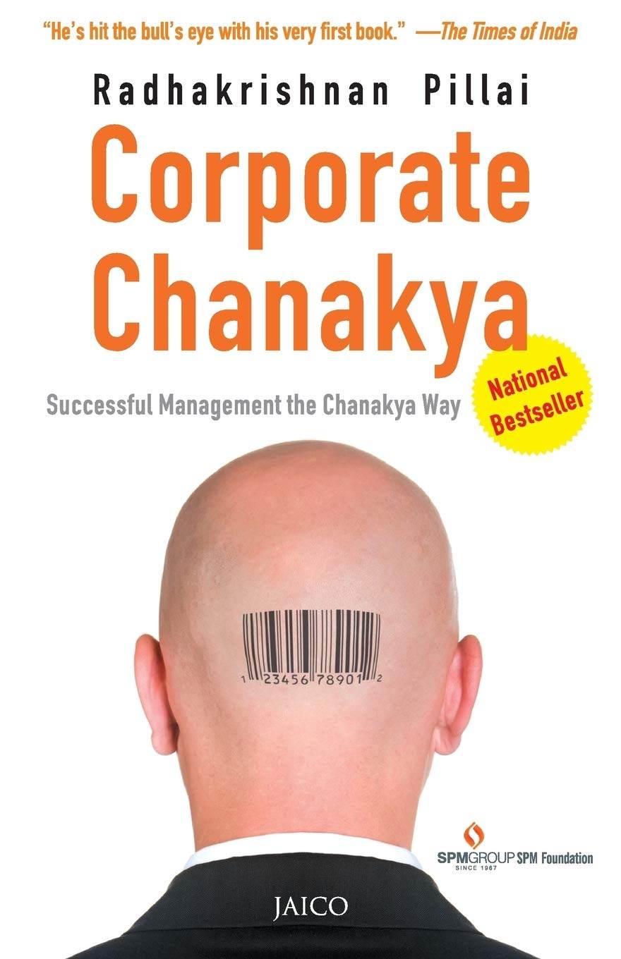 Corporate Chanakya, 10th Anniversary Edition Paperback by Radhakrishnan Pillai - BooksAdora