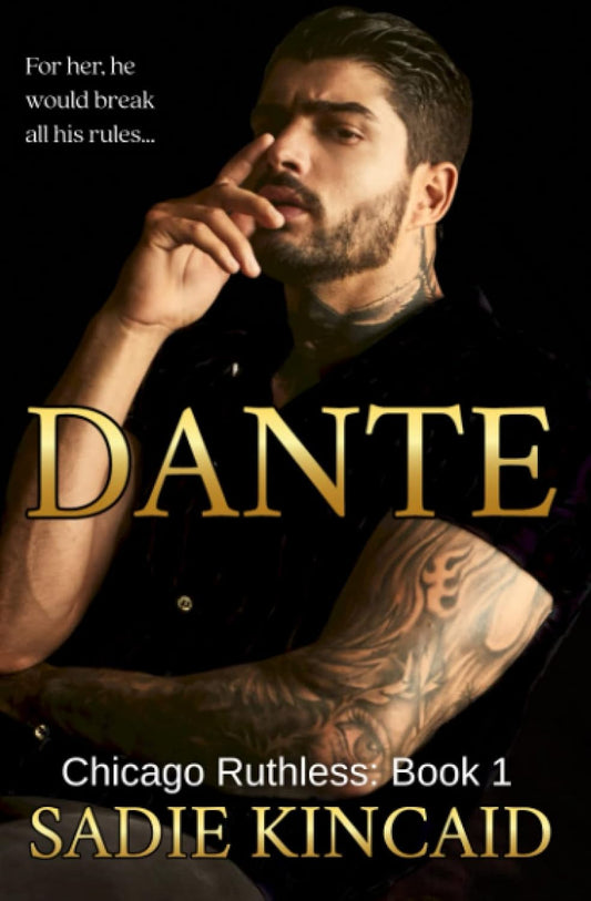Dante: A Dark Mafia, Enemies to Lovers Romance (Chicago Ruthless) Paperback – 28 September 2023
by Sadie Kincaid (Author)  - Books - BooksAdora