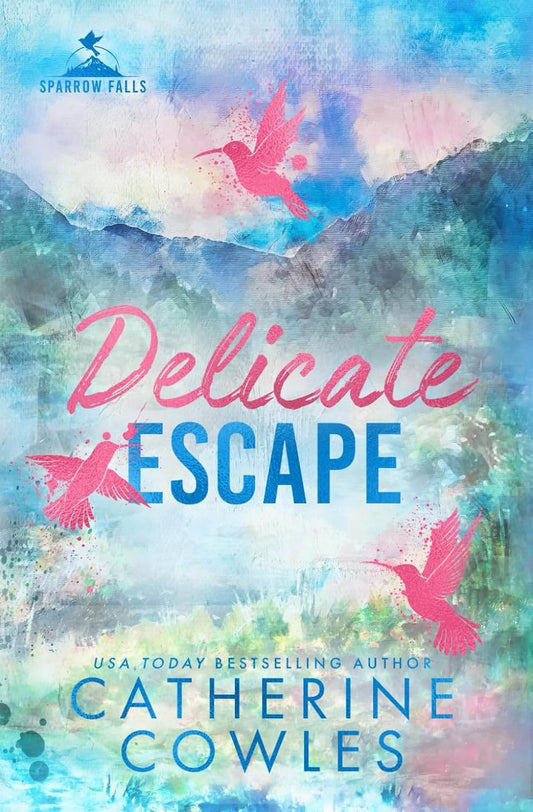 Delicate Escape by Catherine Cowles - BooksAdora