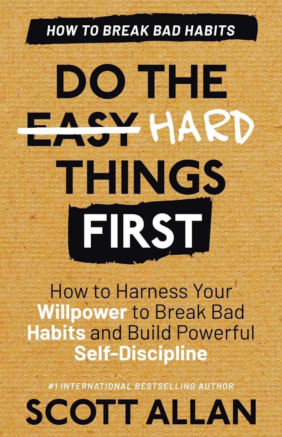 Do the Hard Things First by Scott Allan - BooksAdora