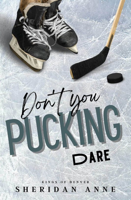 Don't You Pucking Dare by Sheridan Anne - BooksAdora