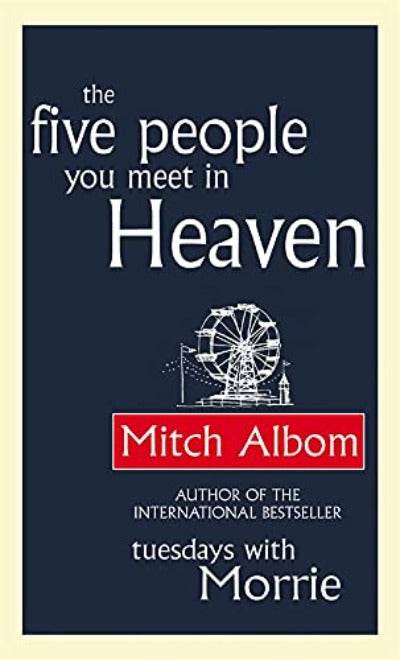 THE FIVE PEOPLE YOU MEET IN HEAVEN By Mitch Albom - BooksAdora