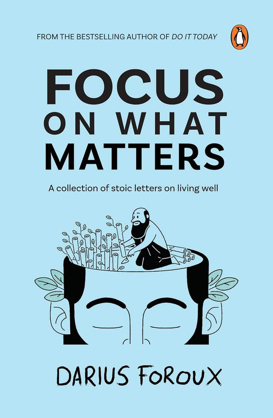 Focus on What Matters by Darius Foroux - BooksAdora